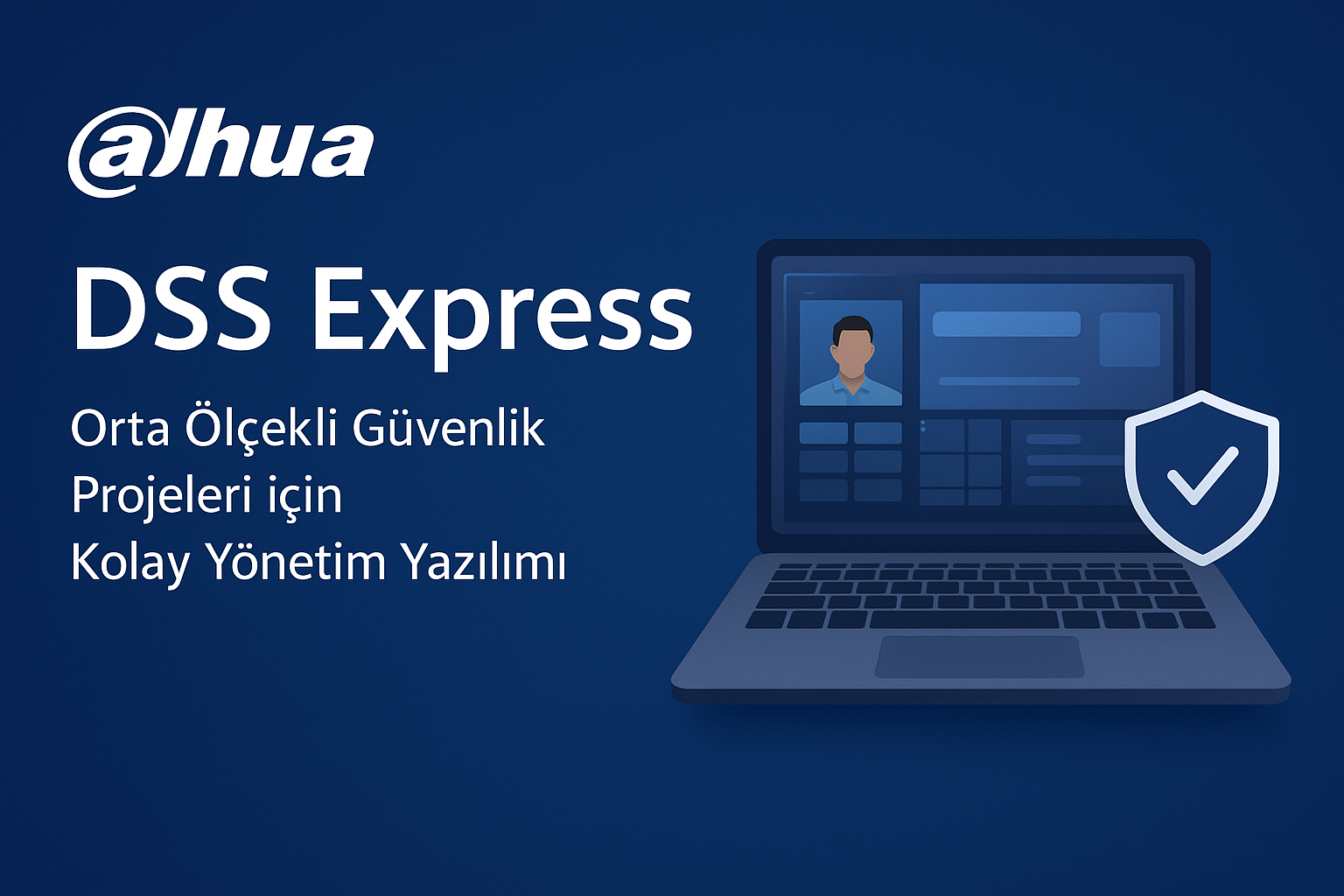 Dahua DSS Express Nedir? 